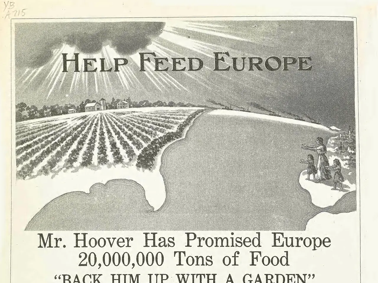 The image shows an advertisement for Mr. Hoover's promise to help feed Europe, featuring a poster...