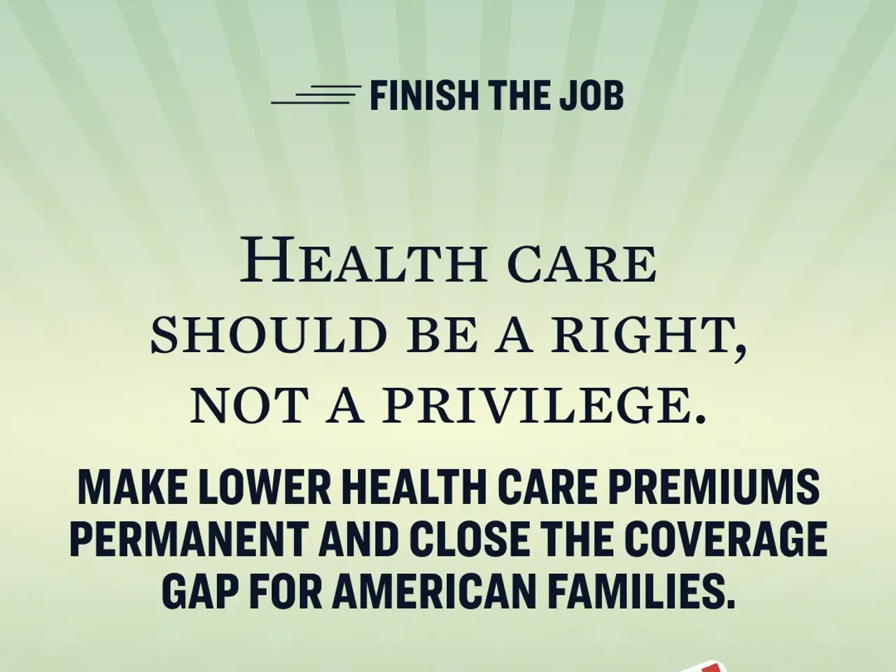 The image shows a poster with the text "Finish the Job: Health Care Should Be a Right, Not a...